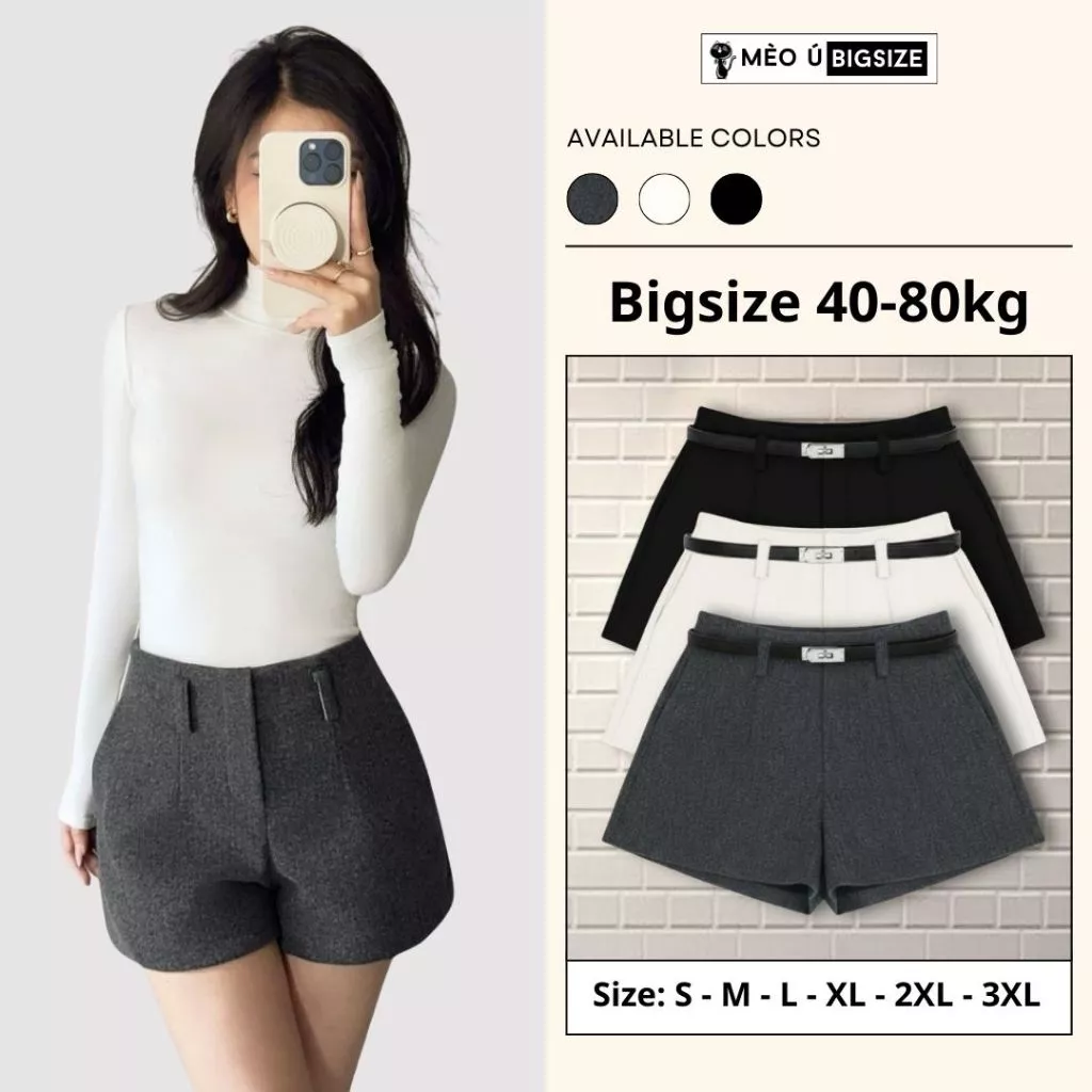 Quần short nữ BIGSIZE quần dạ ép cạp cao có lớp lót trong chất vải dày dặn phong cách Hàn Quốc 690