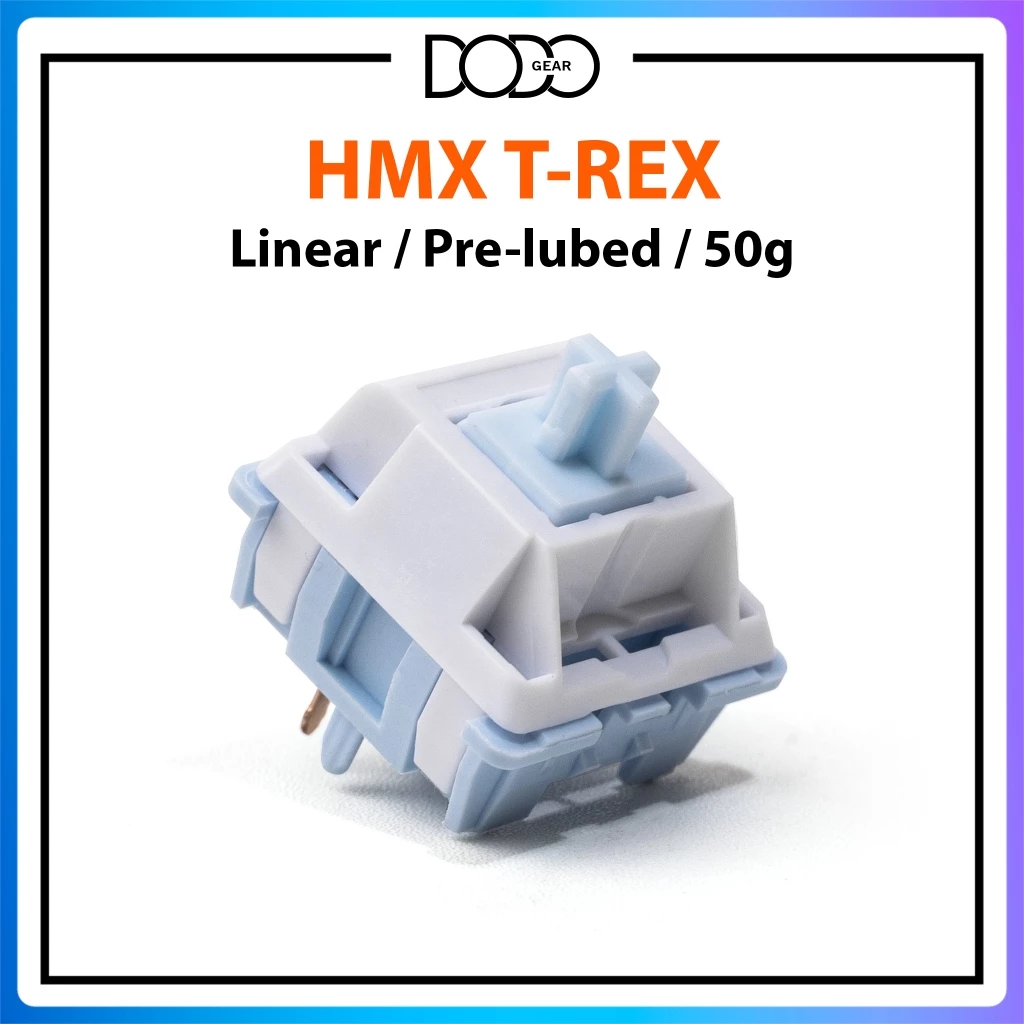 Switch HMX T-Rex 5 PIN Linear 50g công tắc bàn phím Switch HMX T-Rex DoDo Gear
