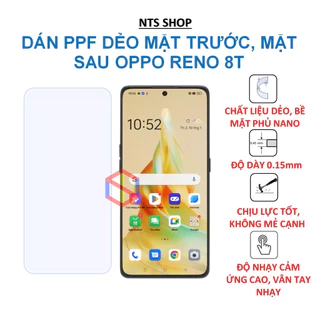 Dán PPF dẻo bảo vệ màn hình, mặt sau OPPO Reno 8T 5G