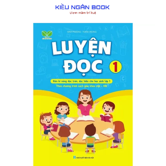 Sách -(Sỉ/lẻ) Luyện Đọc Lớp 1 - Luyện Đọc Kết Nối Tri Thức Hành Trang Cho Bé Vào Lớp 1 NKB