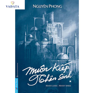 Sách - Muôn kiếp nhân sinh Tập 1 (Bìa Cứng)