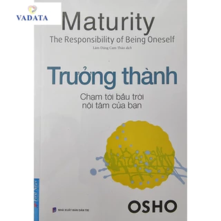 Sách - Osho Trưởng Thành ( Chạm Tới Bầu Trời Nội Tâm Của Bạn )