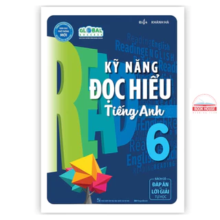 Sách Kỹ Năng Đọc Hiểu Tiếng Anh Lớp 6 (Global) - mega