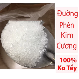 ĐƯỜNG PHÈN KIM CƯƠNG KHÔNG TẨY 1KG