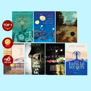 Sách - Series tác giả Kazuo Ishiguro (cập nhật)