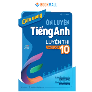 Sách - Cẩm nang ôn luyện tiếng Anh luyện thi vào lớp 10