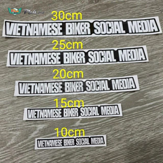 Tem chữ logo Vietnamese Biker Social Media đủ kích thước 10cm 15cm 20cm 25cm 30cm tem in chữ trắng viền đen dán xe
