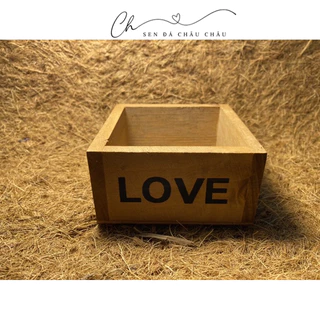 CHẬU GỖ LOVE 10x10x5cm - TẶNG SỎI