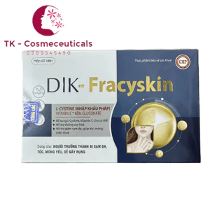 (CHÍNH HÃNG) Viên Uống DIK – Fracyskin Hỗ Trợ Làm Đẹp Da, Tóc Móng Chắc Khỏe, Ngăn Ngừa Lão Hóa Da - Hộp 60 Viên