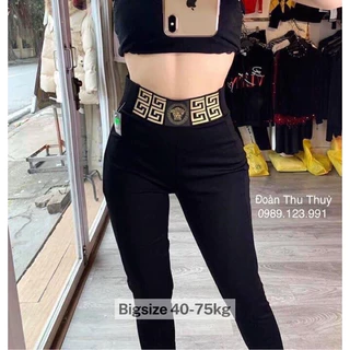 Quần Legging Cạp Chun Bản To NữQuần Legging Nữ Cao Cấp Mềm Mịn Co Giãn 4 chiều loại 1-mã Legging Versace