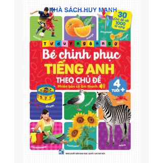 Sách - Tư Duy Ngôn Ngữ - Bé Chinh Phục Tiếng Anh Theo Chủ Đề - Phiên Bản Có Âm Thanh HM BOOK