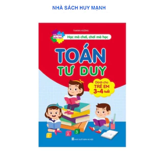 Sách - Toán Tư Duy Cho Bé 3-4 Tuổi HM BOOK