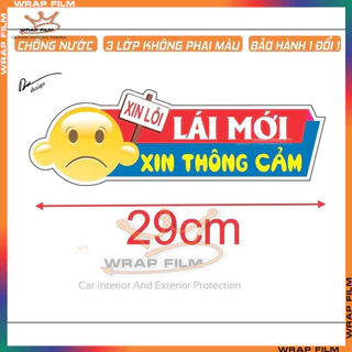 Decal LÁI MỚI XIN THÔNG CẢM trang trí xe ô tô- Tem PVC 3 lớp không thấm nước chống phai màu