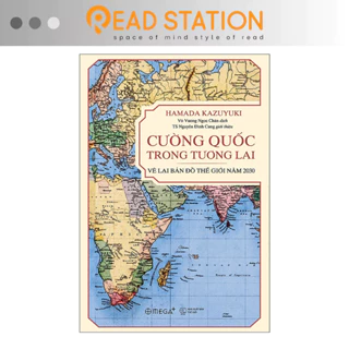 Sách > Cường Quốc Trong Tương Lai – Vẽ Lại Bản Đồ Thế Giới Năm 2030 (Hamada Kazuyuki)