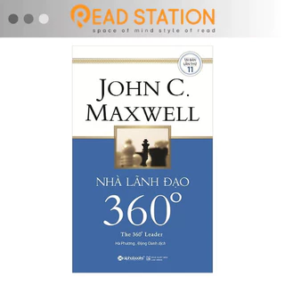 Sách: Nhà Lãnh Đạo 360 Độ (The 360° Leader - John C. Maxwell) (Tái Bản Mới Nhất)