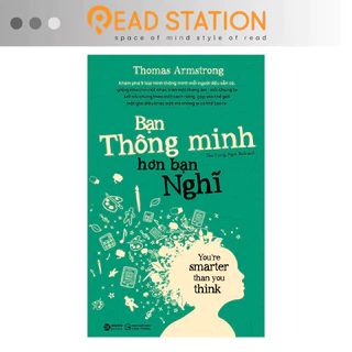 Sách: Bạn Thông minh hơn bạn Nghĩ (You're Smarter than you Think - Thomas Armstrong) (Tái bản mới nhất)