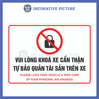 Vui Lòng Khoá Xe Cẩn Thận Bảo Quản Tài Sản Trên Xe - Please Lock Your Vehicle Take Care Of Your Personal Belongings