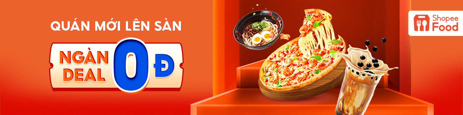 Quán mới lên sàn - Ngàn deal 0đ